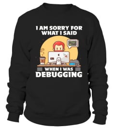 I am sorry for what i said when i was debugging