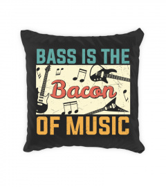 Bass is the bacon of music