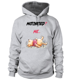 MOTIVATED ? ME