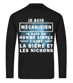 Je Suis Mecanicien Je Suis un homme Simple j'aime la biere et le nichons