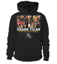 LOVE OF MY LIFE SHANE FILAN