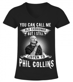 I STILL LISTEN TO PHIL COLLINS