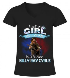 JUST A GIRL IN LOVE WITH HER BILLY RAY CYRUS