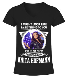 LISTENING TO ANITA HOFMANN