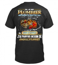 Oui, je suis plombier... - PLO