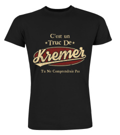 C'Est Un Truc De Kremer Tu Ne Comprendrais Pas T-Shirt Avec Nom Personnalisé