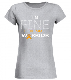im fine leukemia/warrior