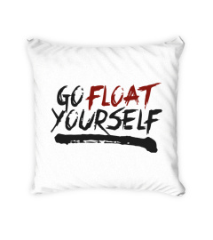 Go Float Yourself