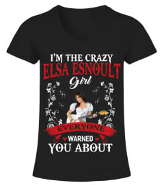 I'M THE CRAZY ELSA ESNOULT GIRL