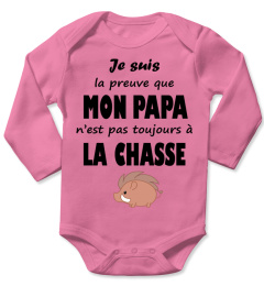 Je suis la preuve que mon papa n'est pas toujours a la chasse