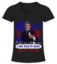 I DON'T SING WITH MY VOICE I SING WITH MY HEART DEAN MARTIN