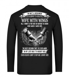 I'm Not A Widower I'm A Husband To A Beautiful Wife With Wings