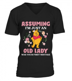 Assuming I_m Just An Old Lady Was Your First Mistake