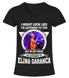 LISTENING TO ELINA GARANCA