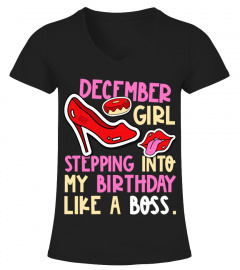 December Girl Birth Month Heels Stepping Birthday Like Boss Classic T-Shirt