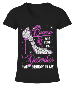 Womens A Queen was born in December Happy Birthday to me shoes Gift V-Neck T-Shirt