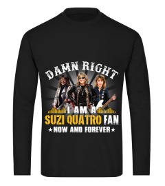 DAMN RIGHT I AM A SUZI QUATRO FAN