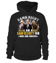 DAMN RIGHT I AM A SAM ELLIOTT FAN