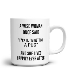 A Wise Woman - Pug 11OZ Mug ⭐74 Sold⭐