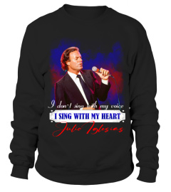 I DON'T SING WITH MY VOICE I SING WITH MY HEART JULIO IGLESIAS