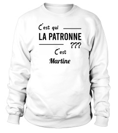 C'est qui la patronne ??? C'est Martine - Edition Limitée