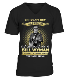 YOU CAN'T BUY HAPPINESS BUT YOU CAN LISTEN TO BILL WYMAN AND THAT'S PRETTY MUCH THE SAM THING