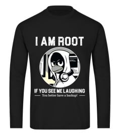 I am root If you see me laughing