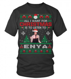 ALL I WANT FOR CHRISTMAS IS TO LISTEN TO ENYA