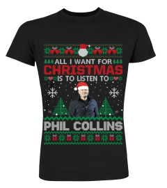 ALL I WANT FOR CHRISTMAS IS TO LISTEN TO PHIL COLLINS