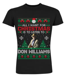 ALL I WANT FOR CHRISTMAS IS TO LISTEN TO DON WILLIAMS