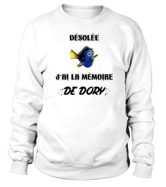 Désolée j'ai la mémoire de Dory - Edition Limitée