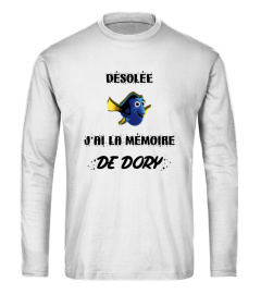 Désolée j'ai la mémoire de Dory - Edition Limitée