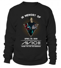 In Memory Of Avicii Shirt, Avicii Shirt, In Memory Of April 20 2018 Avicii