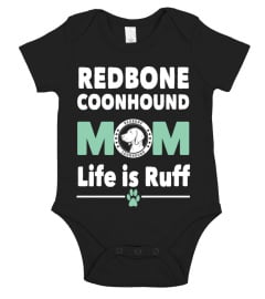 Redbone coonhound Mom Life is ruff