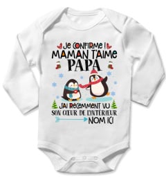 Je confirme ! Maman t'aime papa.