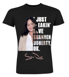 I JUST FREAKIN' LOVE SHANNEN DOHERTY , OK.