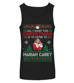 ALL I WANT FOR CHRISTMAS IS TO LISTEN TO MARIAH CAREY