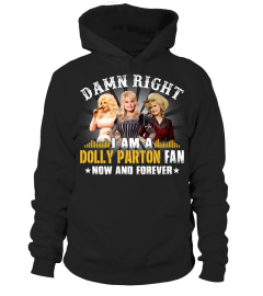 DAMN RIGHT I AM A DOLLY PARTON FAN