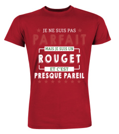 Je Ne Suis Pas Parfait Mais Je Suis Un Rouget  Et C'est Presque Pareil T-Shirt 1G