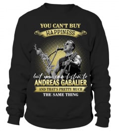 YOU CAN'T BUY HAPPINESS BUT YOU CAN LISTEN TO ANDREAS GABALIER AND THAT'S PRETTY MUCH THE SAM THING