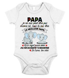 Papa, je ne suis peut-être pas encore né