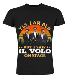 YES, I AM OLD BUT I SAW IL VOLO ON STAGE