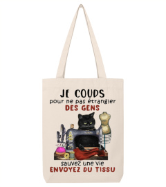Je couds pour ne pas étrangler des gens sauvez une vie envoyez du tissu