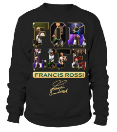 FRANCIS ROSSI FOR LIFE