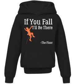 IF YOU FALL I'LL BE THERE THE FLOOR