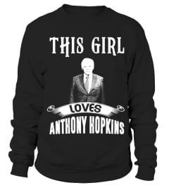 THIS GIRL LOVES ANTHONY HOPKINS