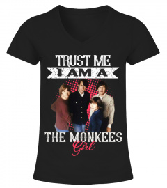 TRUST ME I AM A THE MONKEES GIRL