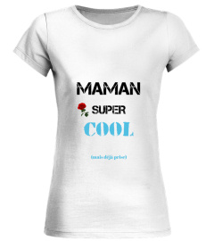 Maman super cool (mais déjà prise)