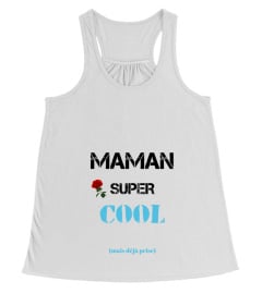 Maman super cool (mais déjà prise)