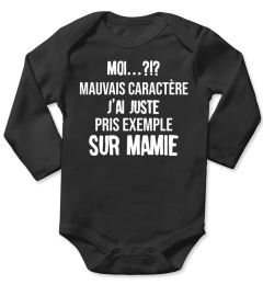 Moi ...?!? Mauvais caractère j'ai juste pris exemple sur Mamie - Edition Limitée